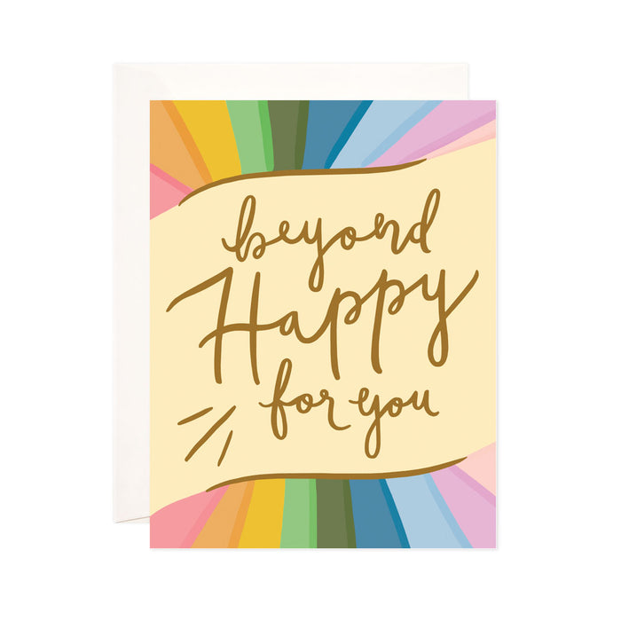 Beyond Happy - Bloomwolf Studio Card That Says Beyond Happy for You, Gold Print, Pastel Rainbow Color Designs