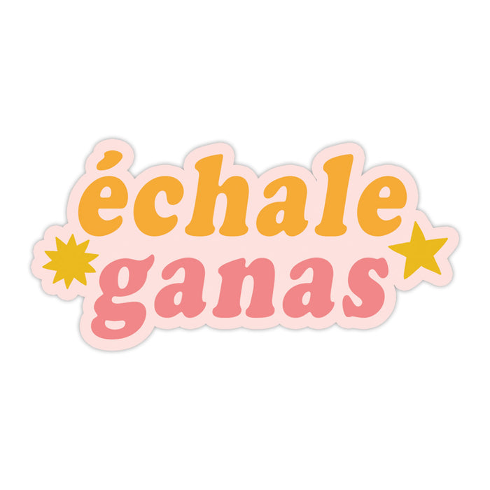 Échale Ganas Sticker