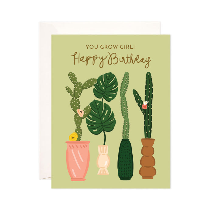 Grow Girl Birthday - Bloomwolf Studio Birthday Card That Says You Grow Girl, Green Plant, Cacti, Pink, Brown, Green Vases