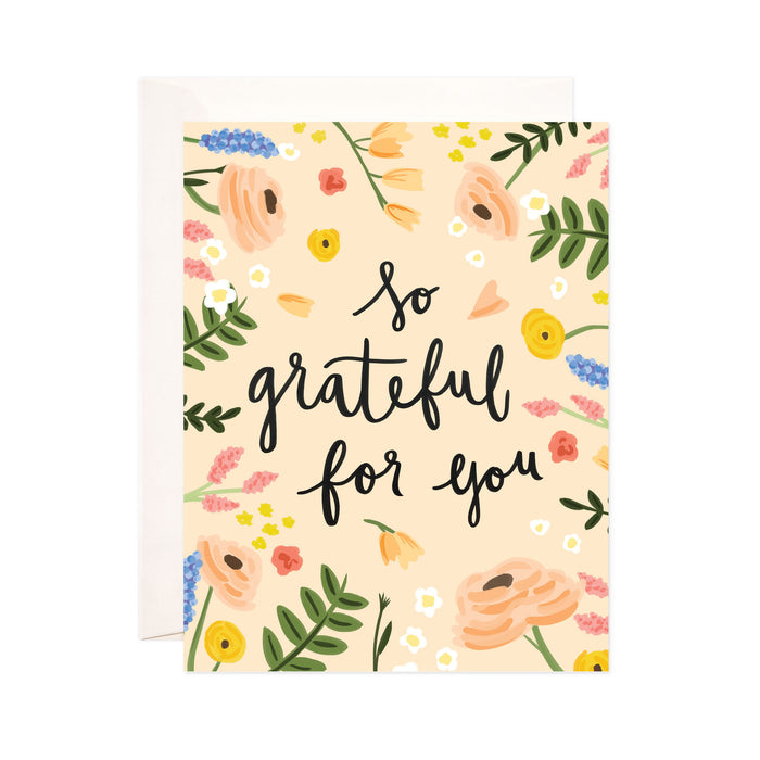 So Grateful - Bloomwolf Studio Card That Says So Grateful for You, Beige, Yellow, Pink and Purple Flowers, Green Leaves