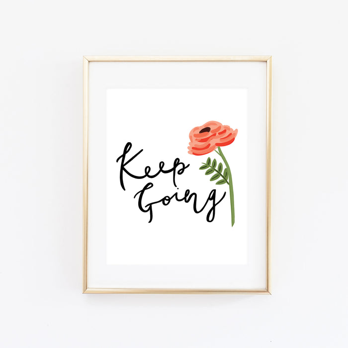 Keep Going Art Print - Bloomwolf Studio
