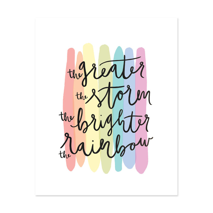 Rainbow Art Print - Bloomwolf Studio Print That Says the Greater the Storm the Brighter the Rainbow, Pastel Paint Colors